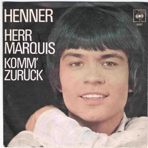 Vinyl / Henner* - Herr Marquis / Komm' Zurück