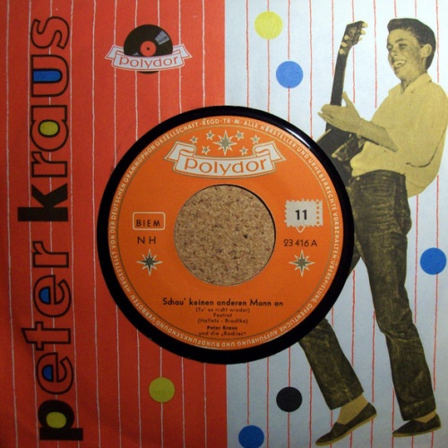 Vinyl / Peter Kraus - Schau' Keinen Anderen Mann An (Tu' Es Nicht Wieder)