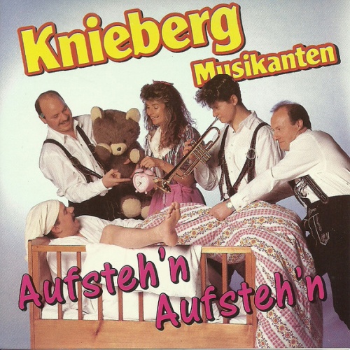 CD / Knieberg Musikanten - Aufsteh’n, Aufsteh’n