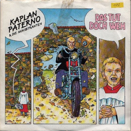 Vinyl / Kaplan Paterno* & Die Ministranten - Das Tut Doch Weh