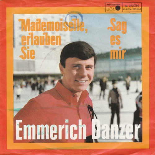 Vinyl / Emmerich Danzer - Mademoiselle, Erlauben Sie / Sag Es Mir
