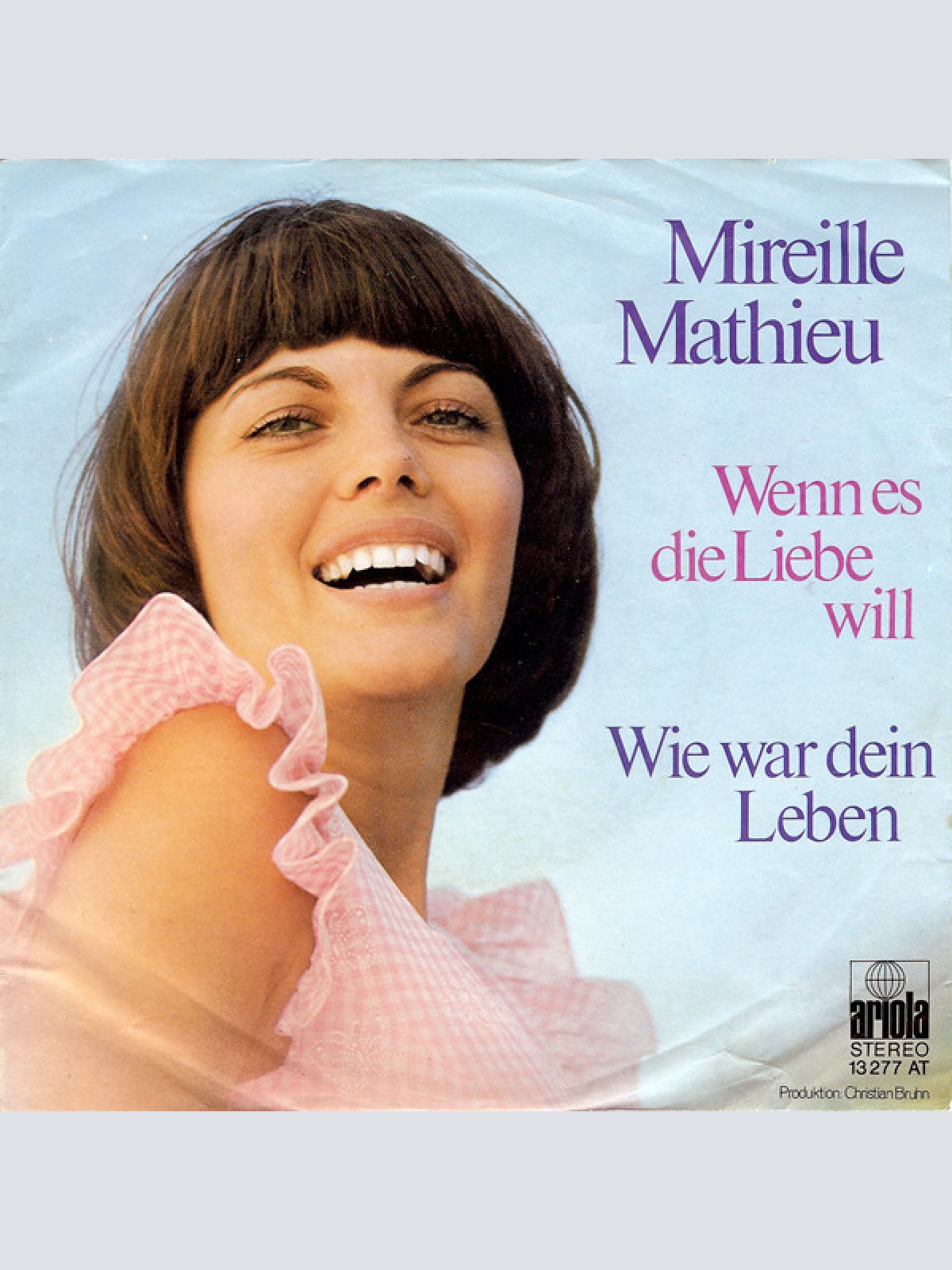 Vinyl / Mireille Mathieu - Wenn Es Die Liebe Will / Wie War Dein Leben