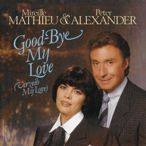 Vinyl / Mireille Mathieu & Peter Alexander - Good-Bye My Love (Verzeih My Love)