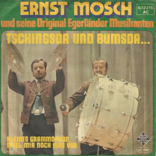 Vinyl / Ernst Mosch Und Seine Original Egerländer Musikanten - Tschingsda Und Bumsda...