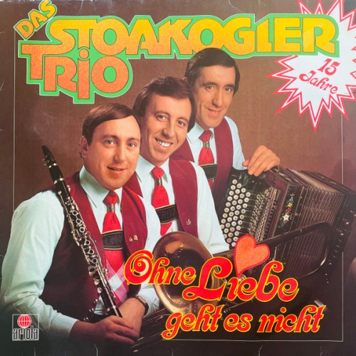 Vinyl / Das Stoakogler Trio* - Ohne Liebe Geht Es Nicht