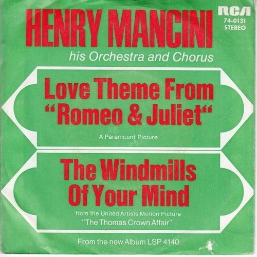 Vinyl / Henry Mancini, His Orchestra And Chorus* - Love Theme From Romeo & Juliet / The Windmills Of Your Mind
