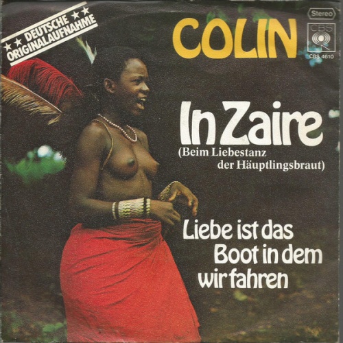 Vinyl / Colin* - In Zaire (Beim Liebestanz Der Häuptlingsbraut)