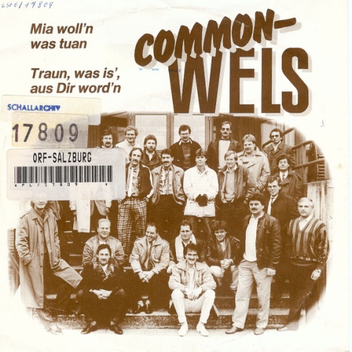 Vinyl / Common-Wels - Mia Woll'n Was Tuan / Traun, Was Is' Aus Dir Word'n