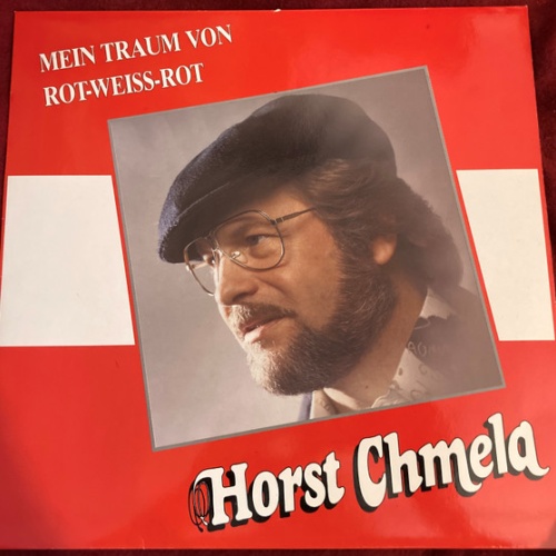 Vinyl / Horst Chmela - Mein Traum Von Rot-Weiss-Rot