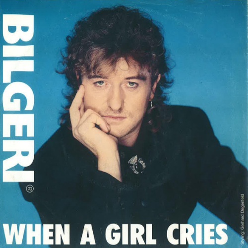 Vinyl / Bilgeri - When A Girl Cries
