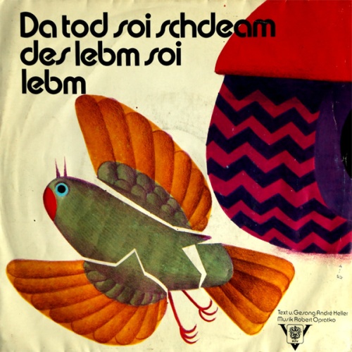 Vinyl / André Heller, Robert Opratko, Reinhold Pilz - Da Tod Soi Schdeam Des Lebm Soi Lebm