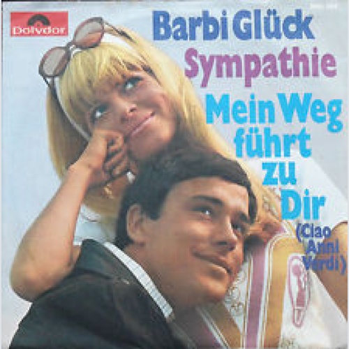 Vinyl / Barbi Glück - Sympathie / Mein Weg Führt Zu Dir