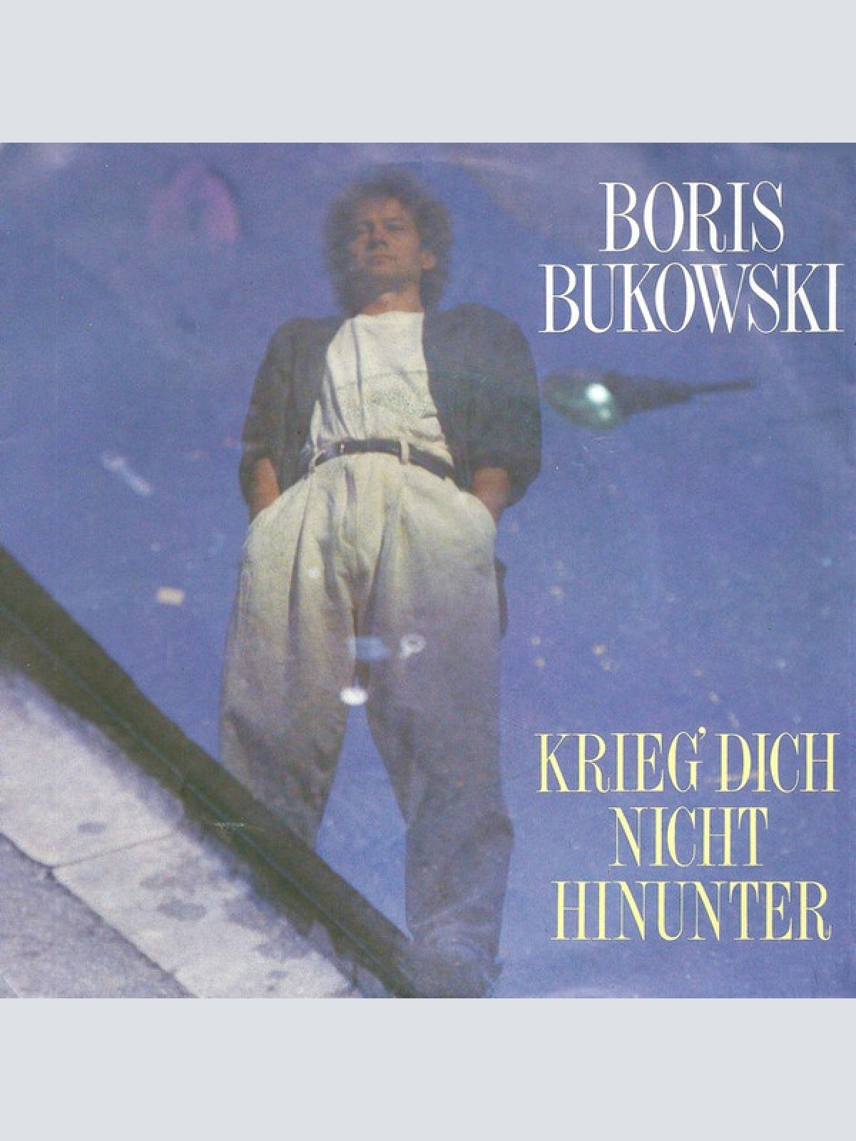 Vinyl / Boris Bukowski - Krieg' Dich Nicht Hinunter