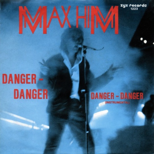 Vinyl / Max Him* - Danger - Danger
