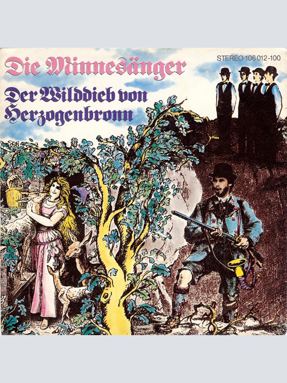 Vinyl / Die Minnesänger - Der Wilddieb Von Herzogenbronn