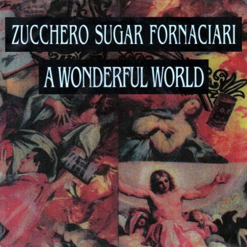 Vinyl / Zucchero Sugar Fornaciari* - A Wonderful World