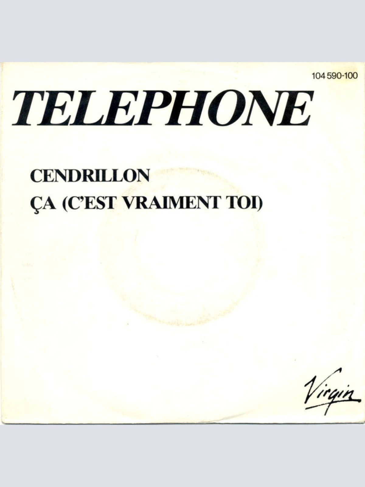 Vinyl / Telephone* - Cendrillon / Ça (C'est Vraiment Toi)