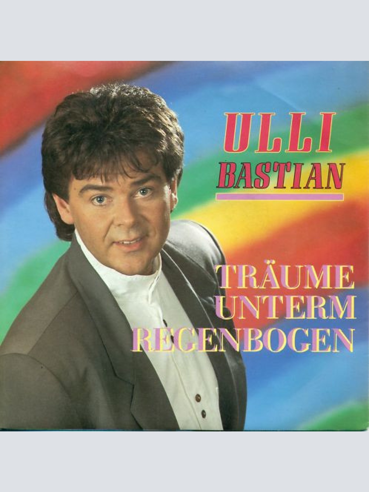 Vinyl / Ulli Bastian - Träume Unterm Regenbogen