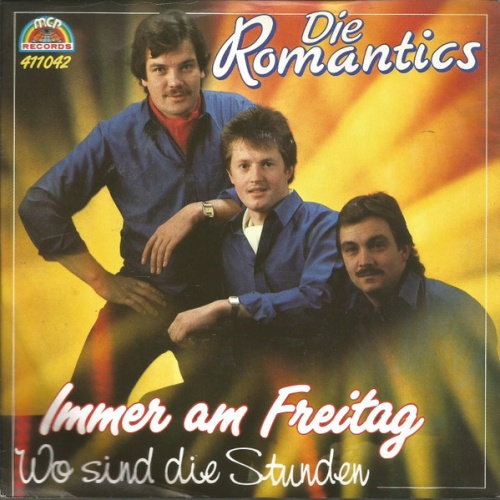 Vinyl / Die Romantics - Immer Am Freitag / Wo Sind Die Stunden
