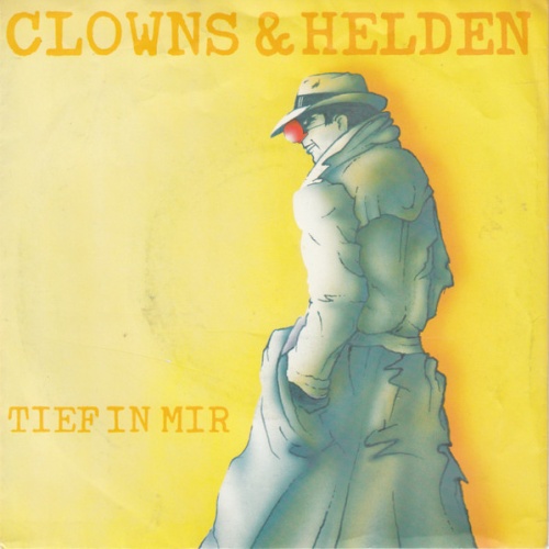 Vinyl / Clowns & Helden - Tief In Mir