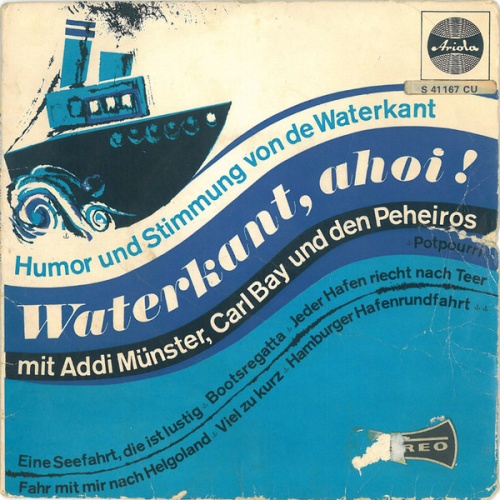Vinyl / Addi Münster, Carl Bay Und Die Peheiros - Waterkant, Ahoi! Humor Und Stimmung Von De Waterkant