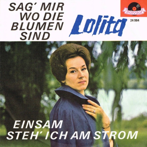 Vinyl / Lolita (3) - Sag' Mir Wo Die Blumen Sind / Einsam Steh' Ich Am Strom