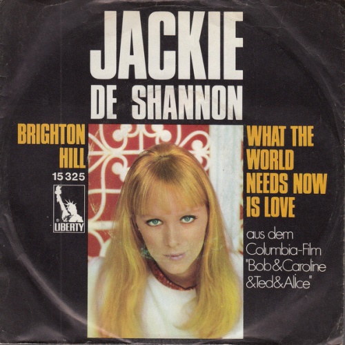 Vinyl / Jackie De Shannon* - Brighton Hill / What The World Needs Now Is Love