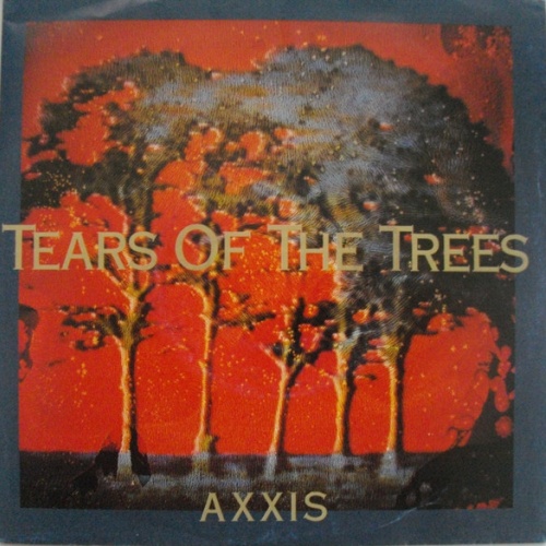 Vinyl / Axxis (2) - Tears Of The Trees