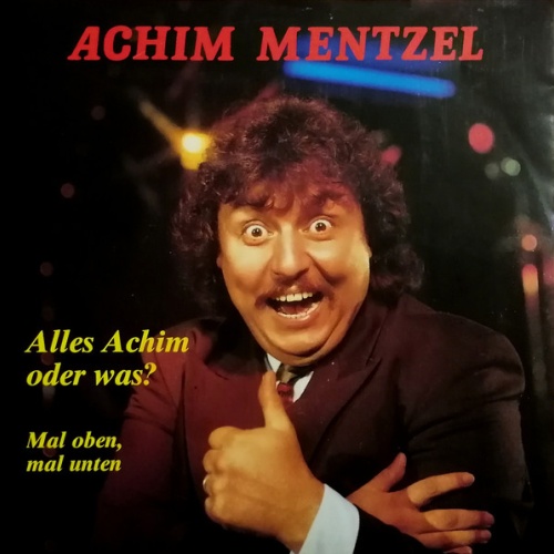 Vinyl / Achim Mentzel - Alles Achim Oder Was?