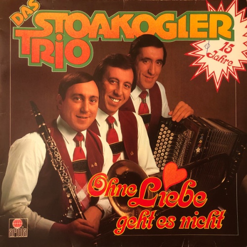 Vinyl / Das Stoakogler Trio* - Ohne Liebe Geht Es Nicht