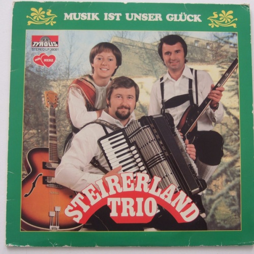 Vinyl / Steirerland Trio - Musik Ist Unser Glück