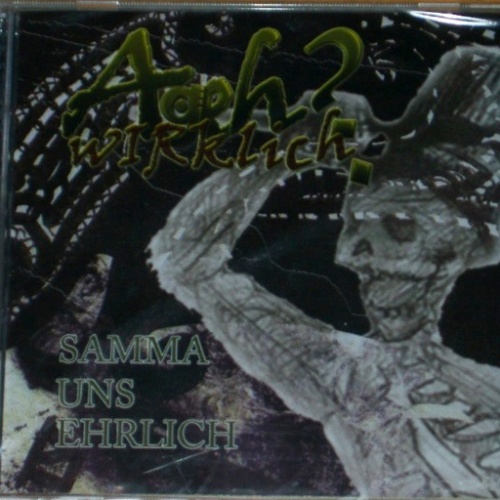 CD / A Geh Wirklich* - Samma Uns Ehrlich