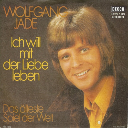 Vinyl / Wolfgang Jade - Ich Will Mit Der Liebe Leben