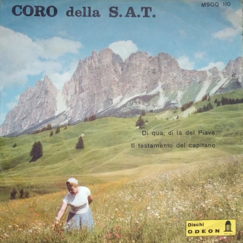 Vinyl / Coro Della S.A.T. - Di Qua, Di Là Del Piave / Il Testamento Del Capitano