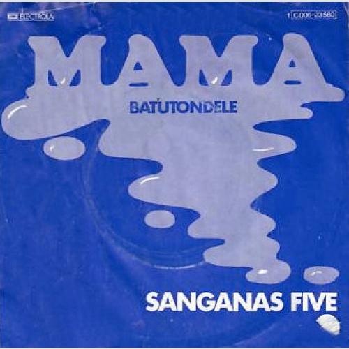 Vinyl / Sanganas Five* - Mama (Batutondele)