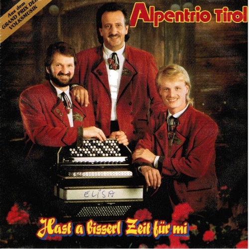 Vinyl / Alpentrio Tirol - Hast A Bisserl Zeit Für Mi