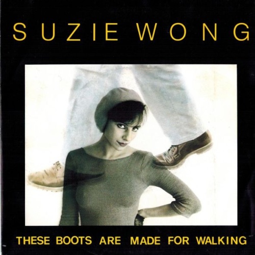 Vinyl / Suzie Wong (2) - These Boots Are Made For Walking