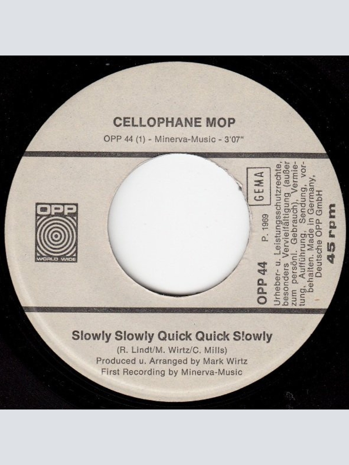 Vinyl / Cellophane Mop - Slowly Slowly Quick Quick Slowly