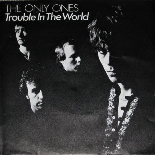 Vinyl / The Only Ones - Trouble In The World