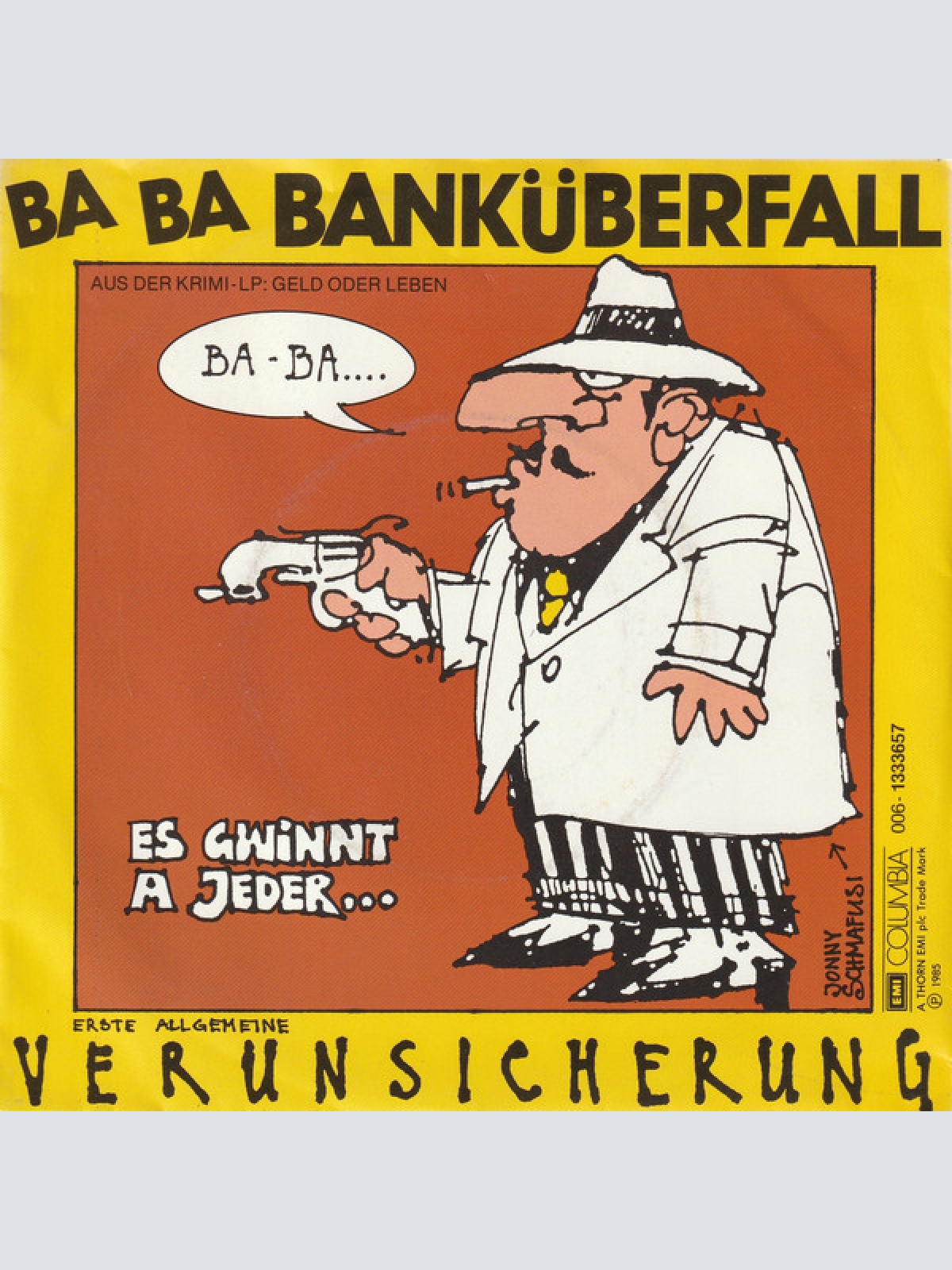 Vinyl / Erste Allgemeine Verunsicherung* - Ba Ba Banküberfall