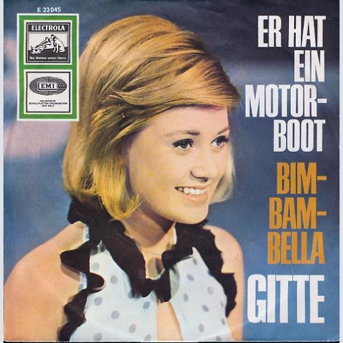 Vinyl / Gitte* - Er Hat Ein Motorboot / Bim-Bam-Bella
