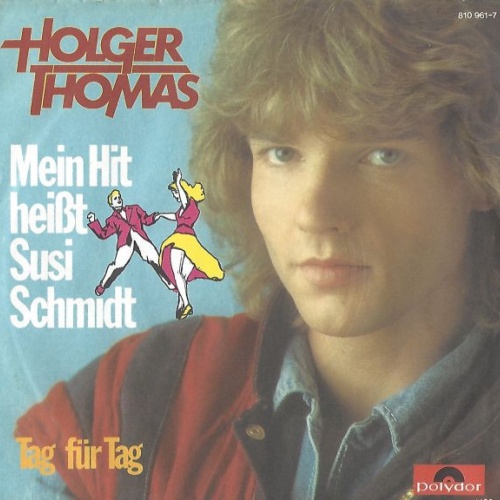 Vinyl / Holger Thomas - Mein Hit Heißt Susi Schmidt