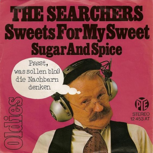 Vinyl / The Searchers - Sweets For My Sweet / Sugar And Spice
