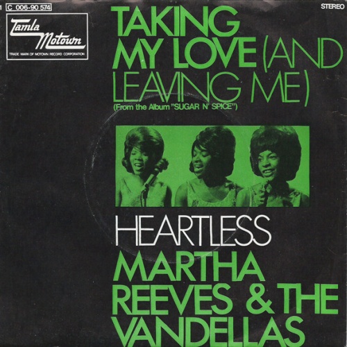 Vinyl / Martha Reeves & The Vandellas - Taking My Love (And Leaving Me) / Heartless