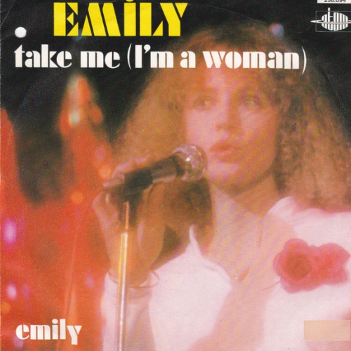Vinyl / Emily (19) - Take Me (I'm A Woman) / Emily