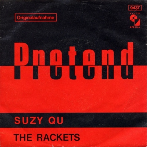 Vinyl / The Rackets* - Pretend / Suzy Qu