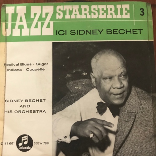 Vinyl / Sidney Bechet And His Orchestra - Ici Sidney Bechet