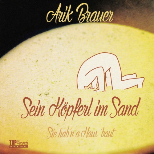 Vinyl / Arik Brauer - Sein Köpferl Im Sand / Sie Hab`n A Haus Baut