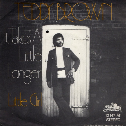 Vinyl / Teddy Brown (3) - It Takes A Little Longer / Little Girl