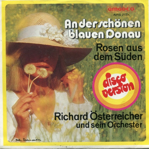 Vinyl / Richard Österreicher Und Sein Orchester - An Der Schönen Blauen Donau (Disco Version)